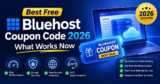 Best Free Bluehost Coupon Code 2026 – What Works Now