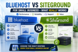 Bluehost vs SiteGround for Small Business – What Really Works