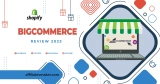 Best Bigcommerce Top Review 2023 | Bigcommerce Bonus Pricing Review
