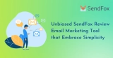 SendFox Review 2024: The Best Email Marketing Tool for Content Creators