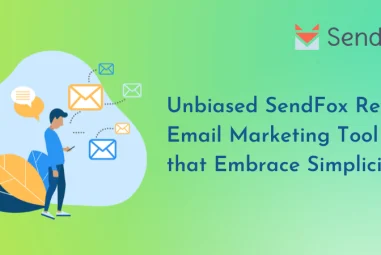 SendFox Review 2024: The Best Email Marketing Tool for Content Creators